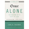 The Grace Alone---Salvation as a Gift of God: What the Reformers Taught...and Why It Still Matters - Paperback