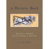 The Harness Book - Hardcover