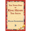 The Third Part of King Henry the Sixth - Paperback