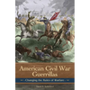 American Civil War Guerrillas: Changing the Rules of Warfare - Hardcover