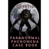 Cryptid Paranormal Phenomena Case Book - Paperback