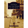 Georgia and the Power of the Vote - Paperback