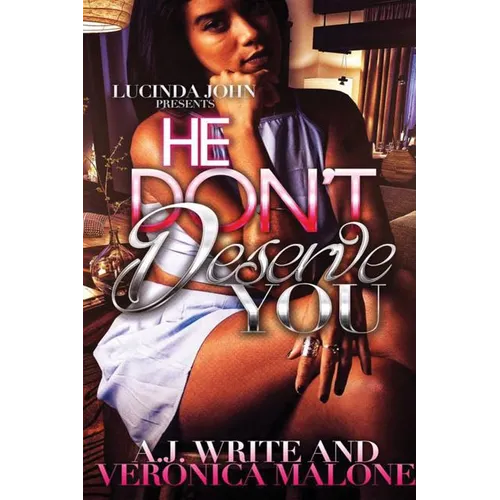 He Don't Deserve You - Paperback
