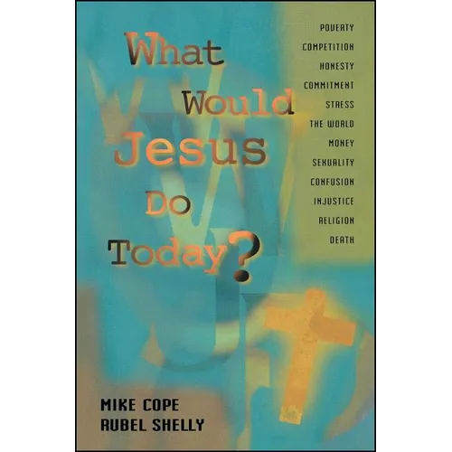 What Would Jesus Do Today - Paperback