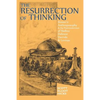 The Resurrection of Thinking: Steiner's Anthroposophy & the Postmodernism of Badiou, Deleuze, Derrida & Levinas - Paperback