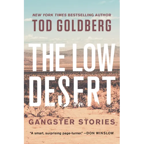 The Low Desert: Gangster Stories - Paperback