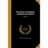 Chronicles of England, Scotland and Ireland; Volume 3 - Paperback
