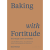 Baking with Fortitude: Winner of the André Simon Food Award 2021 - Hardcover
