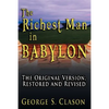 The Richest Man in Babylon: The Original Version, Restored and Revised - Hardcover