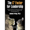 The C² Factor for Leadership: How the Alchemy of Curiosity and Courage Helps Leaders Become Champions and Lead Meaningful Lives - Paperback