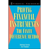 Pricing Financial Instruments: The Finite Difference Method - Hardcover