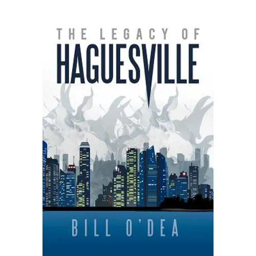 The Legacy of Haguesville - Paperback