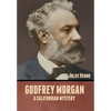 Godfrey Morgan: A Californian Mystery - Hardcover