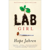 Lab Girl: A Memoir - Paperback