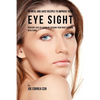 88 Meal and Juice Recipes to Improve Your Eye Sight: Prevent Loss of Vision by Feeding Your Body Vitamin Rich Foods - Paperback
