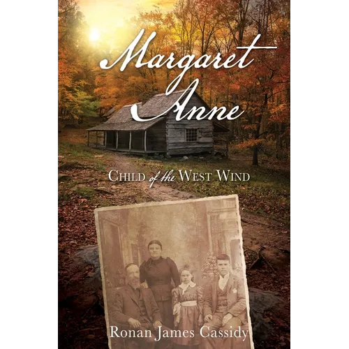 Margaret Anne: Child of the West Wind - Paperback