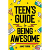 Teen's Guide to Being Awesome - Paperback