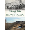 Historic Tales of the Llano Estacado - Paperback