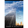 The Cloudbase Chronicles - Life at the Top: Living and Working at Chicago's John Hancock Center - An Engineer's Tale - Paperback