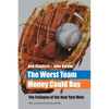 The Worst Team Money Could Buy - Paperback
