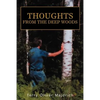Thoughts from the deep woods - Paperback
