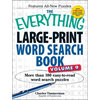 The Everything Large-Print Word Search Book, Volume 9: More Than 100 Easy-To-Read Word Search Puzzles - Paperback
