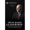 Trust-Based Leadership: Marine Corps Leadership Concepts for Today's Business Leaders - Hardcover