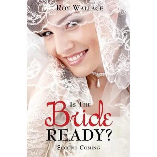 Is the Bride Ready? - Paperback
