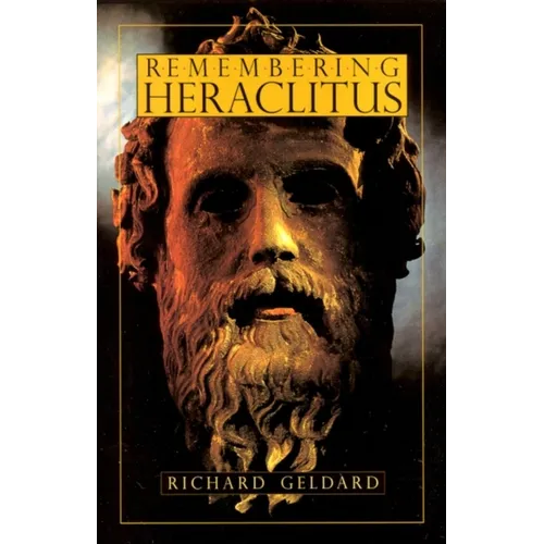 Remembering Heraclitus - Paperback