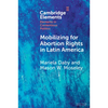 Mobilizing for Abortion Rights in Latin America - Paperback