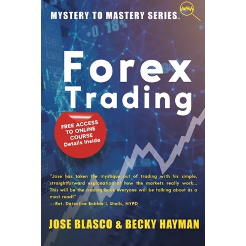 Mystery to Mastery Series: Forex Trading - Paperback