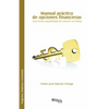 Manual Practico de Opciones Financieras. Una Forma Equilibrada de Invertir En Bolsa - Paperback