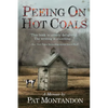 Peeing on Hot Coals: Drowning the Devil - Paperback