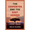 The Carpenter and The Goat Herder - Paperback