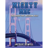 Mighty Mac: The Bridge That Michigan Built - Paperback