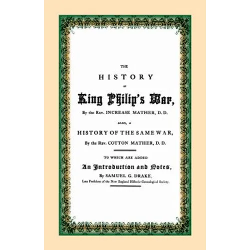 The History of King Philip's War - Paperback