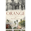 A Brief History of Orange, California: The Plaza City - Hardcover