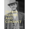 Human Nature And Conduct: An Introduction to Social Psychology, by John Dewey (1922) - Paperback