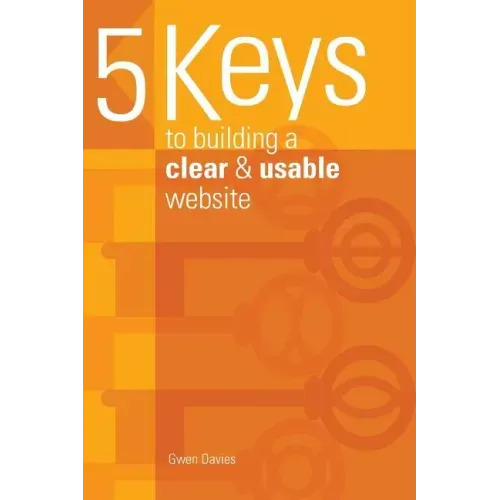 5 keys to building a clear & usable website - Paperback