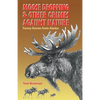 Moose Dropping and Other Crimes Against Nature - Paperback