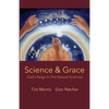 Science & Grace: God's Reign in the Natural Sciences - Paperback