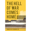 Hell of War Comes Home: Imaginative Texts from the Conflicts in Afghanistan and Iraq - Paperback