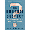 The Unusual Suspect: The Rise and Fall of a Modern-Day Outlaw - Paperback