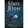 Stars Above: A Lunar Chronicles Collection - Paperback