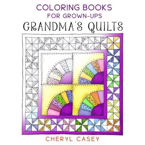 Grandma's Quilts: Coloring Books for Grown-Ups, Adults - Paperback
