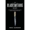 101 Bladesmithing Secrets: What Every Bladesmith Should Know Before Making His Next Knife - Paperback