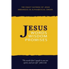 Jesus: Words, Wisdom and Promises: The Exact Sayings of Jesus - Paperback