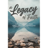 A Legacy of Faith - Paperback