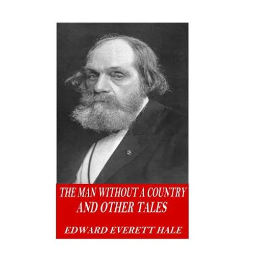 The Man Without a Country and Other Tales - Paperback
