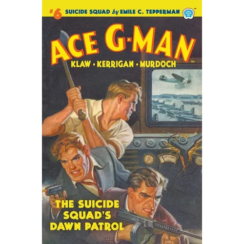 Ace G-Man #6: The Suicide Squad's Dawn Patrol - Paperback